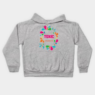 Toxic friend Kids Hoodie